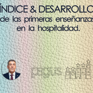 ÍNDICE & DESARROLLO de las primeras enseñanzas en la hospitalidad.